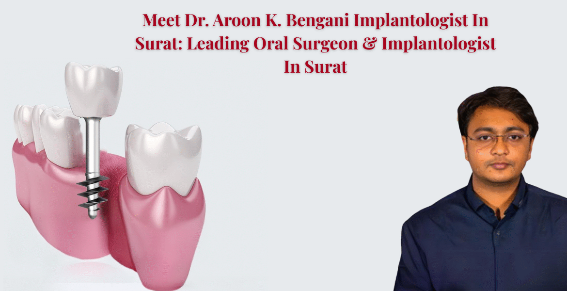 Oral Surgeon & Implantologist, dental implant surgery, advanced oral care, tooth replacement expert, painless dental treatment, best implant dentist clinic
